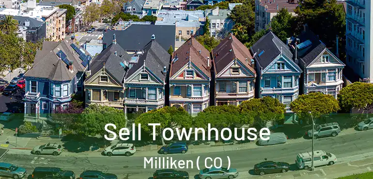 Sell Townhouse Milliken ( CO )