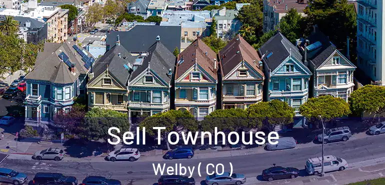 Sell Townhouse Welby ( CO )