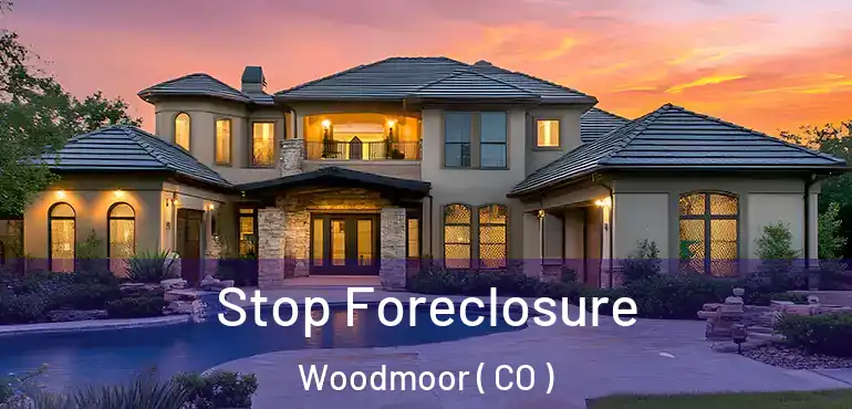 Stop Foreclosure Woodmoor ( CO )