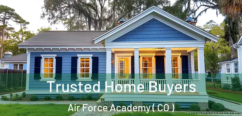 Trusted Home Buyers Air Force Academy ( CO )