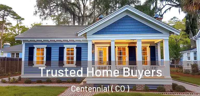 Trusted Home Buyers Centennial ( CO )