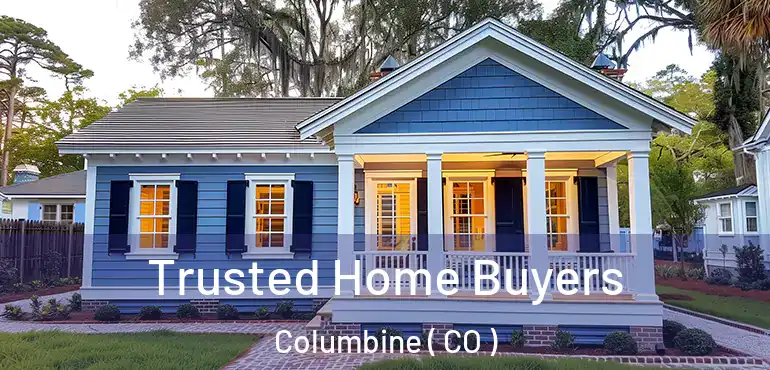 Trusted Home Buyers Columbine ( CO )