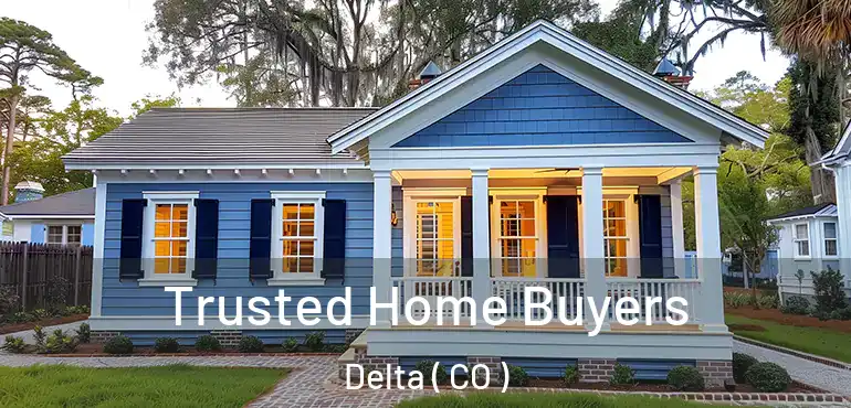 Trusted Home Buyers Delta ( CO )