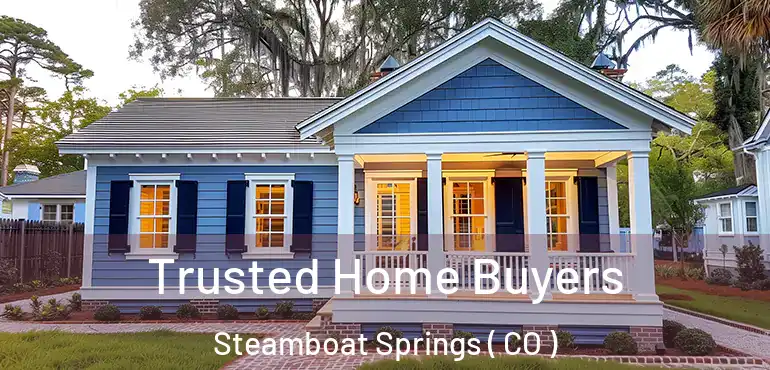 Trusted Home Buyers Steamboat Springs ( CO )