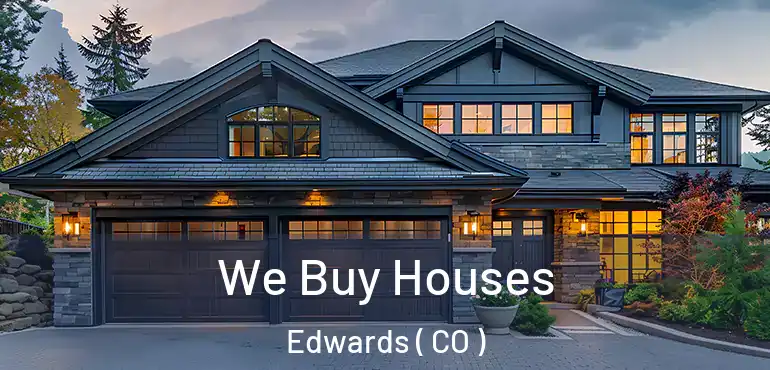 We Buy Houses Edwards ( CO )