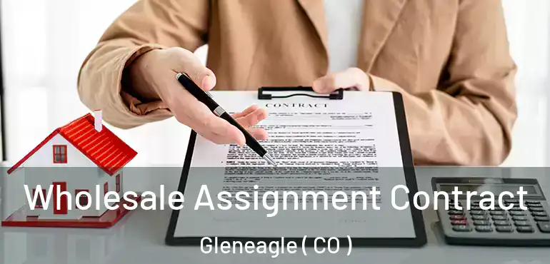 Wholesale Assignment Contract Gleneagle ( CO )